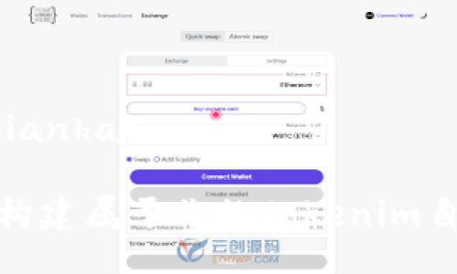 bianhao/bianhao

打破常规，构建属于你的Tokenim自定义节点！