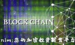   Tokenim：您的加密投资可靠平台解析